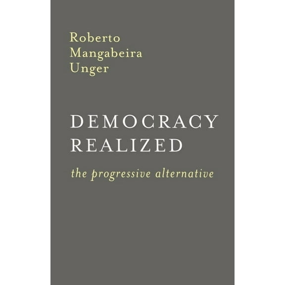 Democracy Realized: The Progressive Alternative, (Paperback)