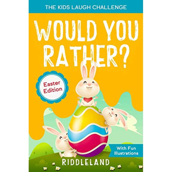 Pre-Owned The Kids Laugh Challenge: Would You Rather? Easter Edition: A Hilarious and Interactive Question and Answer Book for Boys and Girls: Easter Basket Stuffer Ideas For Kids, 9798711701866, , Paperback,