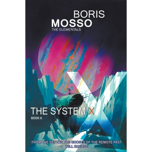 Elementals The Elementals - The System X, Book 2, (Paperback)