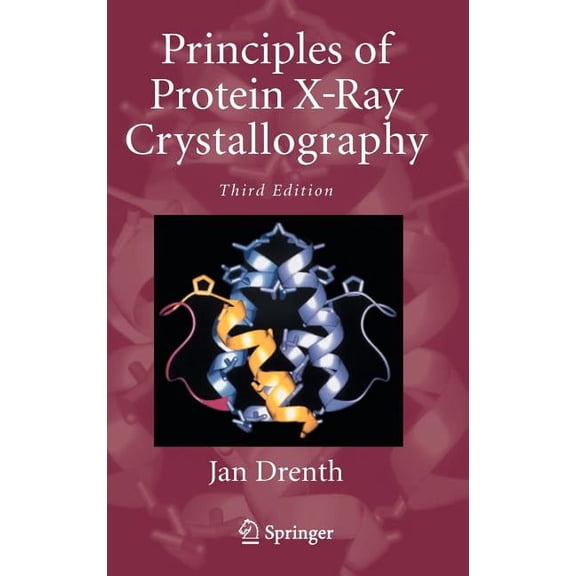 Principles of Protein X-Ray Crystallography, (Hardcover)