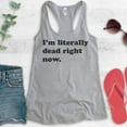 thumbnail image 2 of I'm Literally Dead Right Now Tank Top, Ladies Racerback Tank Top, Goth Girl Tank, Goth Tank, Heather Gray, X-Large, 2 of 3