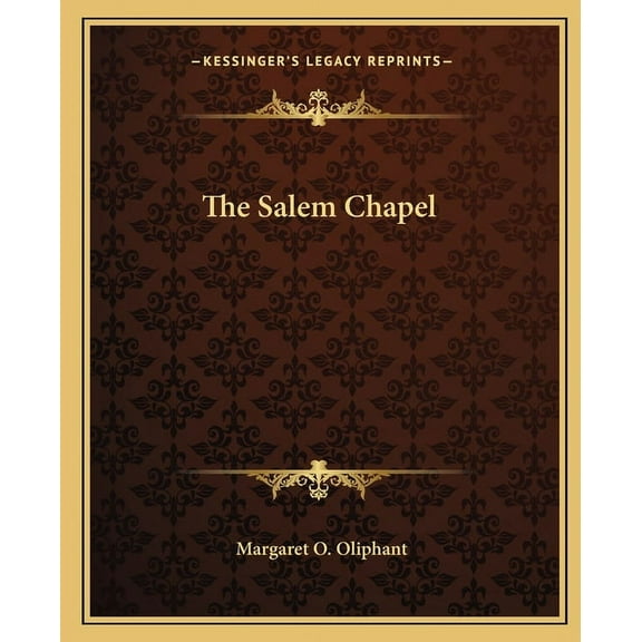 The Salem Chapel (Paperback)