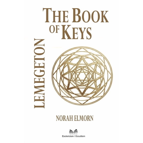 The Book of Keys: Lemegeton, (Paperback)