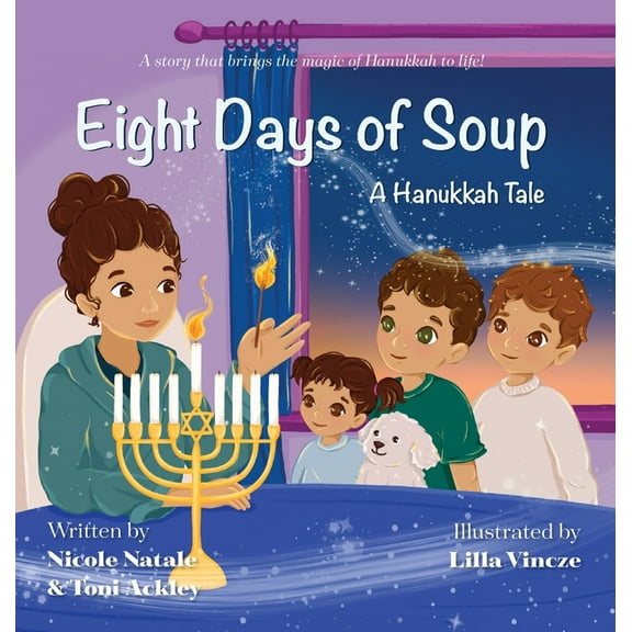 Eight Days of Soup: A Hanukkah Tale, (Hardcover)