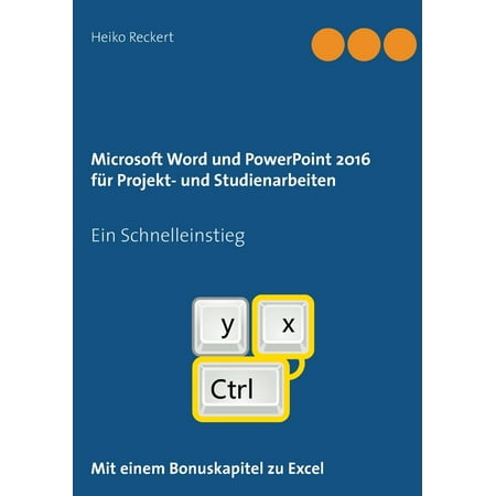 - Microsoft Word Und PowerPoint 2016 Fur Projekt- Und Studienarbeiten (Paperback)