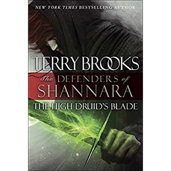 Pre-Owned The High Druid's Blade: The Defenders of Shannara (Hardcover) 0345540700 9780345540706