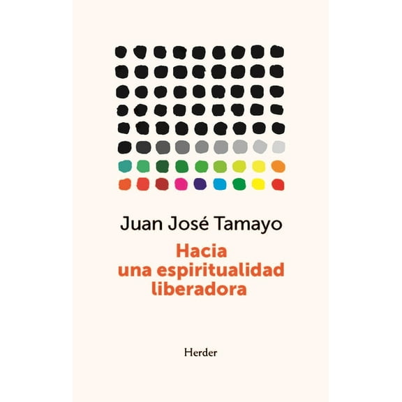 Hacia Una Espiritualidad Liberadora, (Paperback)