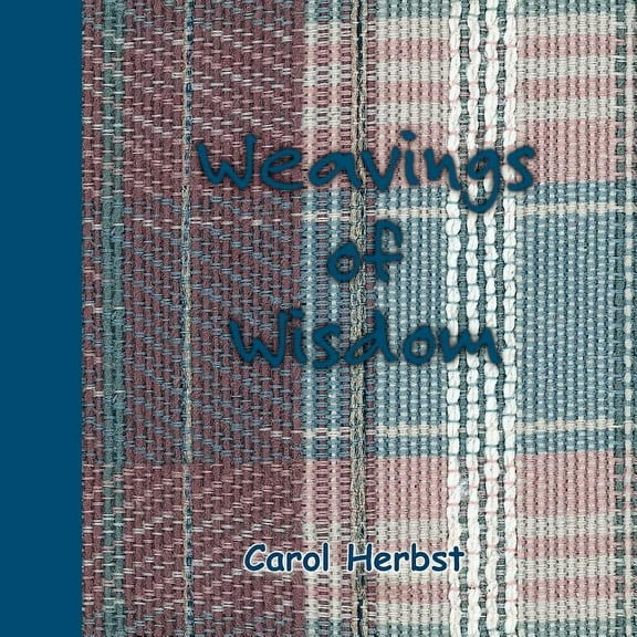 Weavings of Wisdom (Paperback)