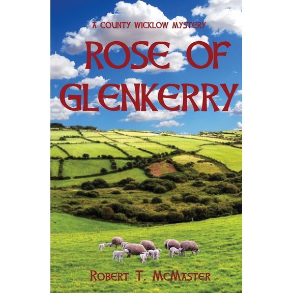 Rose of Glenkerry: A County Wicklow Mystery, (Paperback)