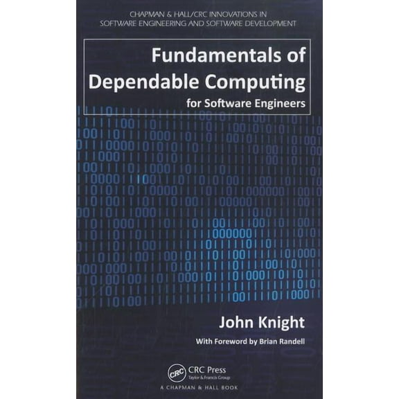 Chapman & Hall/CRC Innovations in Softwa Fundamentals of Dependable Computing for Software Engineers, (Paperback)