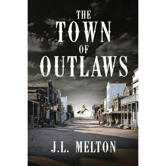 The Town Of Outlaws (Paperback)(Large Print)