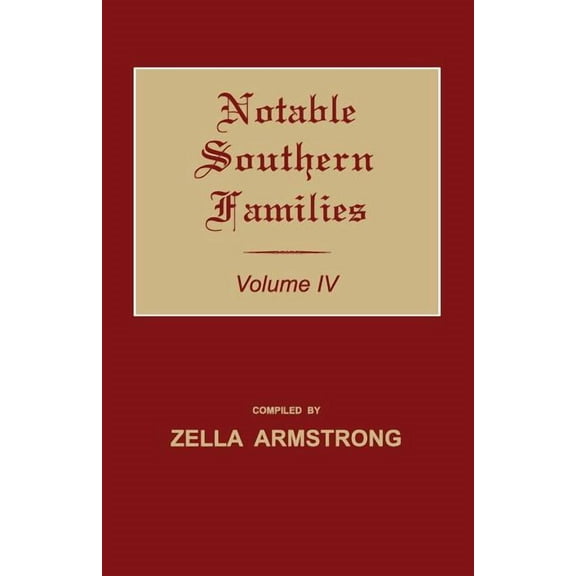 Notable Southern Families Notable Southern Families. Volume IV, Book IV, (Paperback)