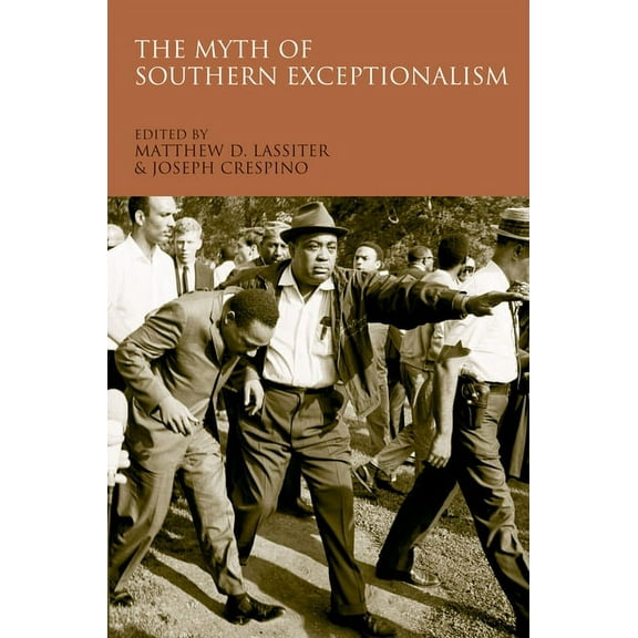 The Myth of Southern Exceptionalism, (Hardcover)