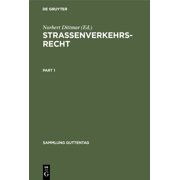 Sammlung Guttentag: Straßenverkehrsrecht: Kommentar Zur Straßenverkehrsordnung (Stvo), §§ 1-6d, 21-47 Straßenverkehrsgesetz (Stvg) Und Straßenverkehrs-Zulassungs-Ordnung (Stvzo) (Hardcover)