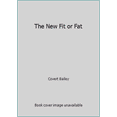 thumbnail image 1 of Pre-Owned The New Fit or Fat (Hardcover) 0395605334 9780395605332, 1 of 1