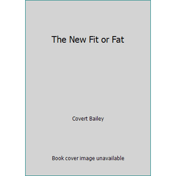 Pre-Owned The New Fit or Fat (Hardcover) 0395605334 9780395605332