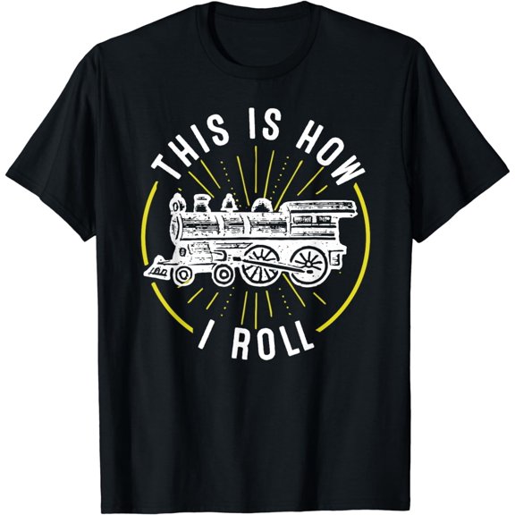 Train Tshirts for Boys - This Is How I Roll
