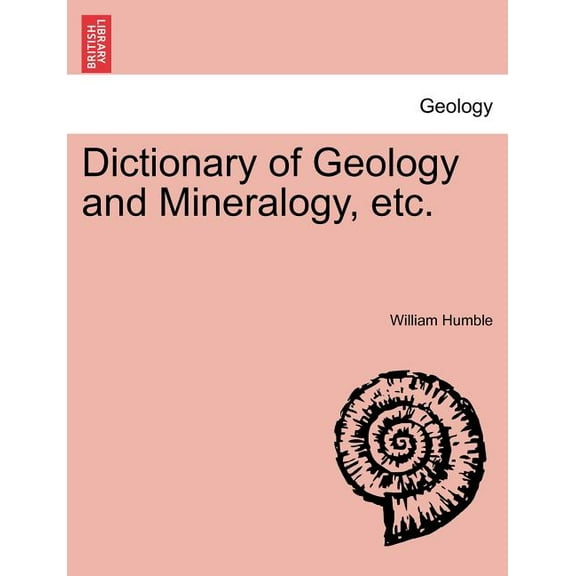 Dictionary of Geology and Mineralogy, Etc. (Paperback)