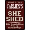 thumbnail image 1 of CARMEN'S She Shed Red Sign Gift Lady Cave 8x12 Metal Sign 108120088114, 1 of 1