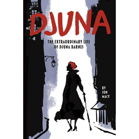 Djuna: The Extraordinary Life of Djuna Barnes, (Paperback)