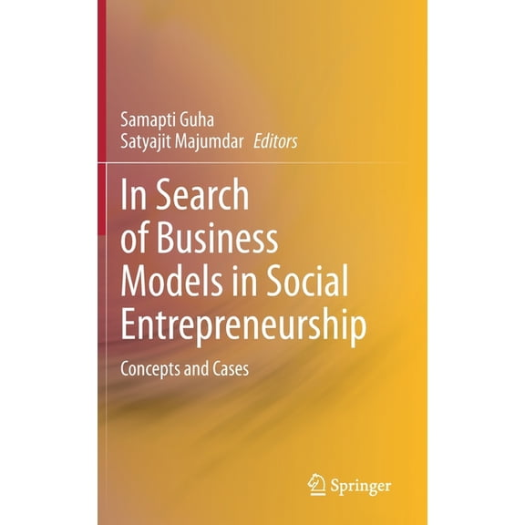 In Search of Business Models in Social Entrepreneurship: Concepts and Cases, (Hardcover)