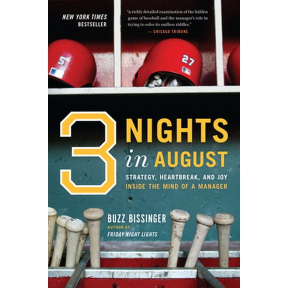 Pre-Owned Three Nights in August: Strategy, Heartbreak, and Joy Inside the Mind of a Manager (Paperback) 0618710531 9780618710539