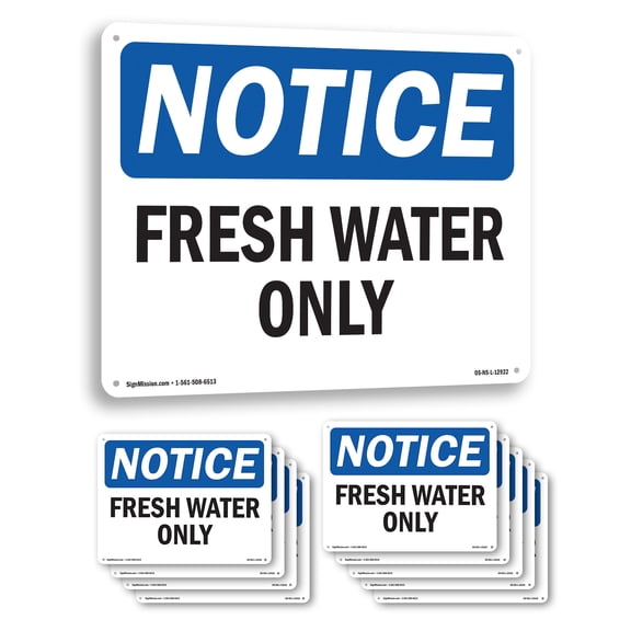 Fresh Water Only OSHA Notice Rigid Plastic Sign 24 Inch x 18 Inch - 10 Pack