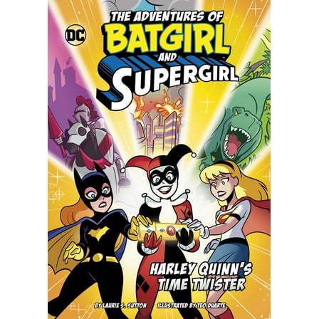 The Adventures of Batgirl and Supergirl Harley Quinn's Time Twister, (Hardcover)