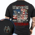 thumbnail image 2 of FLAGWIX Veteran Only Two Defining Jesus Christ and The American Veteran T-Shirt MLN4301TS - Father's Day, Christmas Gifts For Men, Husband Gifts, 2 of 6