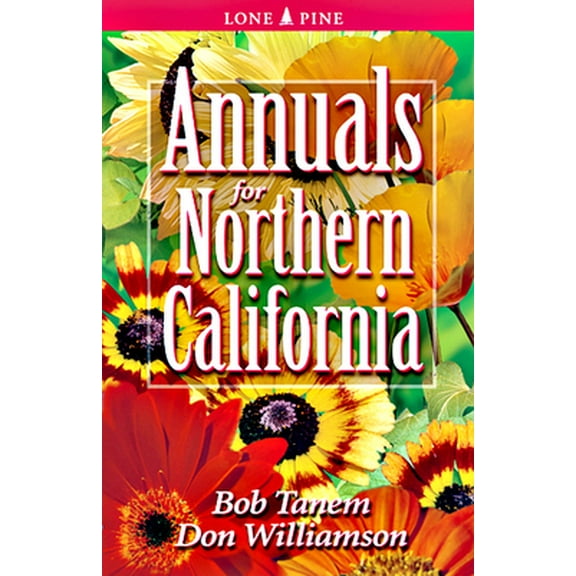Pre-Owned Annuals for Northern California (Paperback) 1551052490 9781551052496
