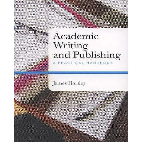 Academic Writing and Publishing: A Practical Handbook