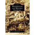 thumbnail image 1 of Pre-Owned Wilmington and Western Railroad (Paperback) 073855362X 9780738553627, 1 of 1