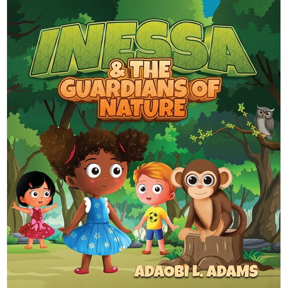 Inessa & the Guardians of Nature, (Hardcover)