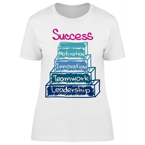 Motivation And Success T-Shirt Women -Image by Shutterstock Women T-Shirt, Female Medium