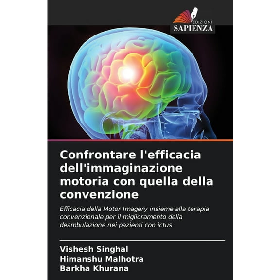 Confrontare l'efficacia dell'immaginazione motoria con quella della convenzione, (Paperback)