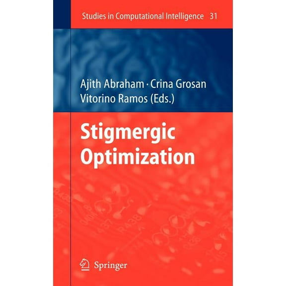 Studies in Computational Intelligence Stigmergic Optimization, Book 31, (Hardcover)