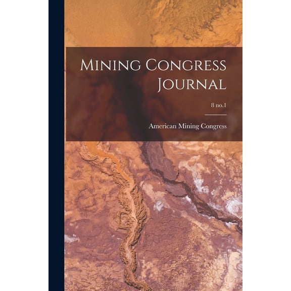 Mining Congress Journal; 8 no.1 (Paperback)