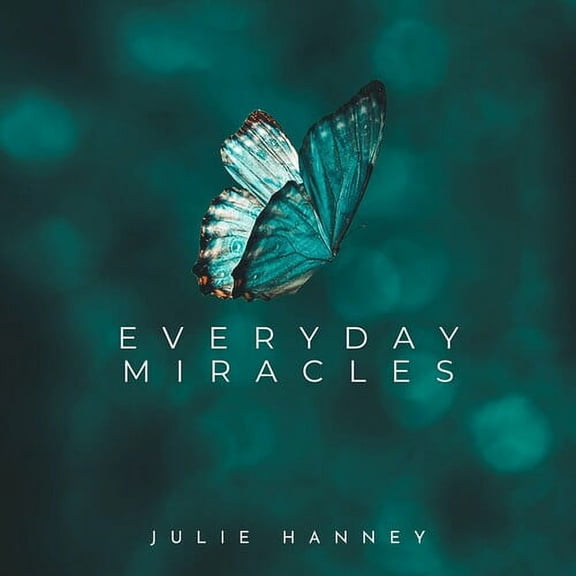 Julie Hanney - Everyday Miracles - Music & Performance - CD