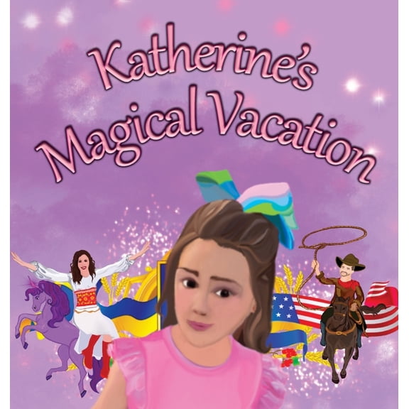 Katherine's Magical Vacation, (Hardcover)