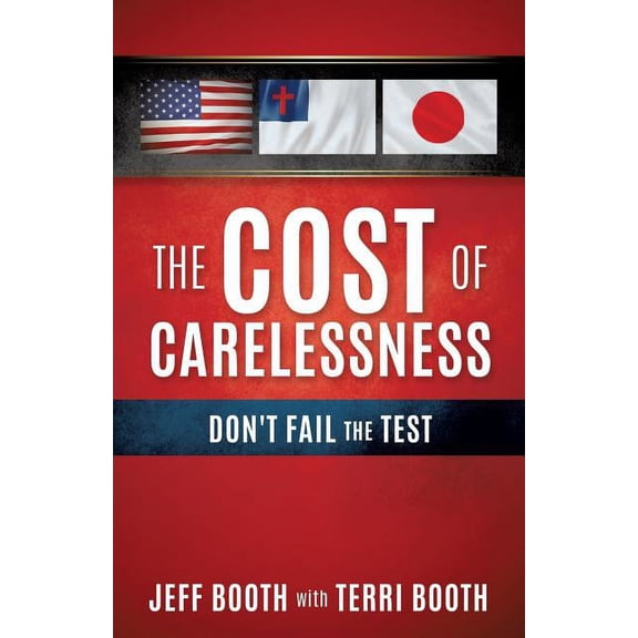 The Cost Of Carelessness, (Paperback)