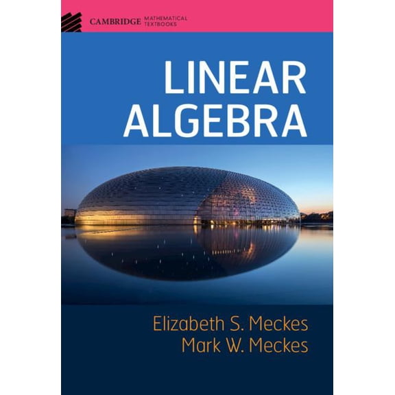 Cambridge Mathematical Textbooks Linear Algebra, (Hardcover)