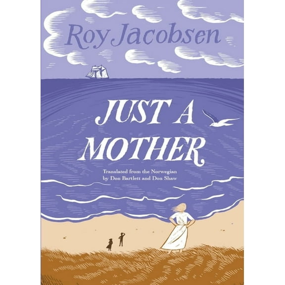 Barrøy Chronicles Just a Mother, Book 4, (Paperback)