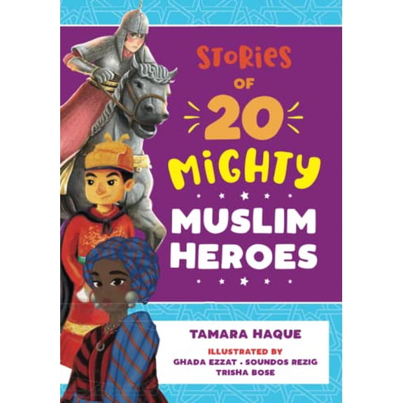 Pre-Owned Stories of 20 Mighty Muslim Heroes Paperback