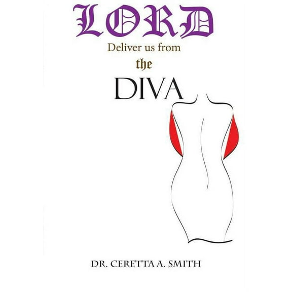 Lord Deliver Us From The Diva (Paperback)