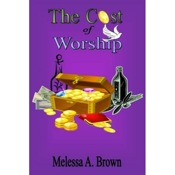 The Cost Of Worship (Paperback) by Melessa Brown