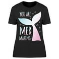 thumbnail image 1 of You Are Mermazing Mermaid Art T-Shirt Women -Image by Shutterstock, Female Small, 1 of 2