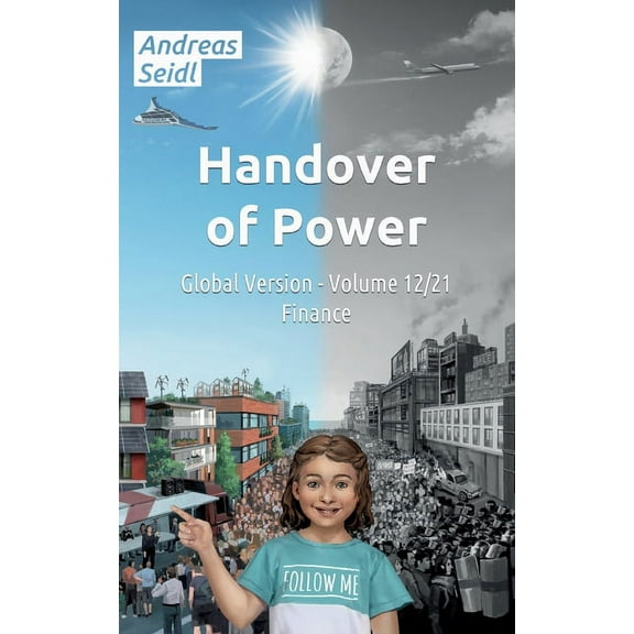 Handover of Power - Finance: Global Version - Volume 12/21, (Paperback)