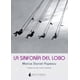 thumbnail image 1 of Libro La Sinfonia Del Lobo Tapa Blanda, Autor Marius Daniel Popescu, Editorial Nocturna Ediciones Nocturna Ediciones 9788493975050, 1 of 2