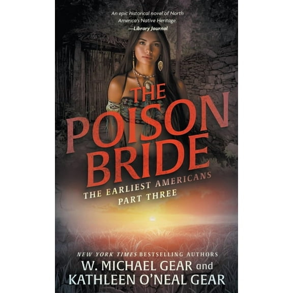 The Earliest Americans The Poison Bride: A Historical Fantasy Series, Book 3, (Paperback)