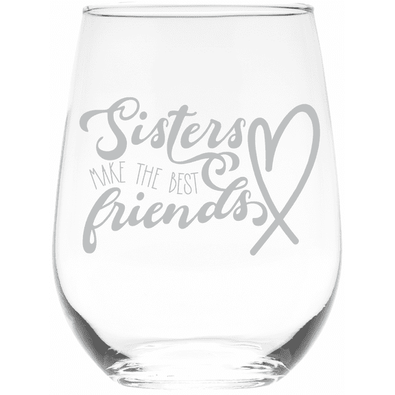C&M Personal Gifts 17 oz Sisters Make the Best Friends Stemless Wine Glass